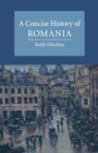 A Concise History of Romania - Book