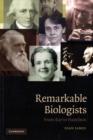 Remarkable Biologists : From Ray to Hamilton - Book