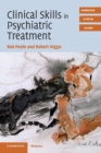 Clinical Skills in Psychiatric Treatment - Book