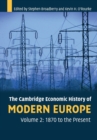 The Cambridge Economic History of Modern Europe: Volume 2, 1870 to the Present - Book