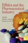 Ethics and the Pharmaceutical Industry - Book