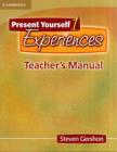 Present Yourself 1 Teacher's Manual : Experiences - Book