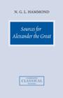 Sources for Alexander the Great : An Analysis of Plutarch's 'Life' and Arrian's 'Anabasis Alexandrou' - Book