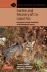 Decline and Recovery of the Island Fox : A Case Study for Population Recovery - Book