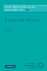 Groups and Analysis : The Legacy of Hermann Weyl - Book