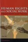 Human Rights and Social Work : Towards Rights Based Practice - Book