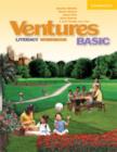 Ventures Basic Literacy Workbook - Book