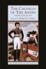 The Caudillo of the Andes : Andres de Santa Cruz - Book