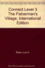 Connect Level 3 The Fisherman's Village, International Edition - Book