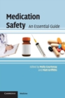 Medication Safety : An Essential Guide - Book