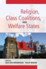 Religion, Class Coalitions, and Welfare States - Book