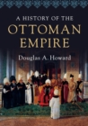 A History of the Ottoman Empire - Book