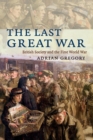 The Last Great War : British Society and the First World War - Book