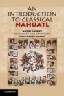 An Introduction to Classical Nahuatl - Book