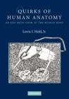 Quirks of Human Anatomy : An Evo-Devo Look at the Human Body - Book