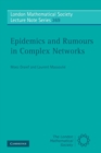 Epidemics and Rumours in Complex Networks - Book