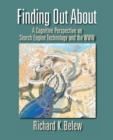 Finding Out About : A Cognitive Perspective on Search Engine Technology and the WWW - Book