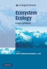 Ecosystem Ecology : A New Synthesis - Book