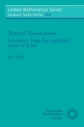 Zariski Geometries : Geometry from the Logician's Point of View - Book