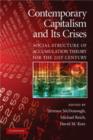 Contemporary Capitalism and its Crises : Social Structure of Accumulation Theory for the 21st Century - Book