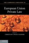 The Cambridge Companion to European Union Private Law - Book