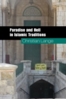 Paradise and Hell in Islamic Traditions - Book