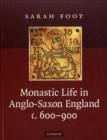 Monastic Life in Anglo-Saxon England, c.600-900 - Book