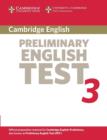 Cambridge Preliminary English Test 3 Student's Book : Examination Papers from the University of Cambridge ESOL Examinations - Book