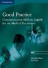 Good Practice DVD : Communication Skills in English for the Medical Practitioner - Book