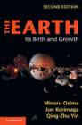 The Earth : Its Birth and Growth - Book