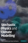 Stochastic Physics and Climate Modelling - Book