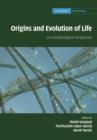 Origins and Evolution of Life : An Astrobiological Perspective - Book