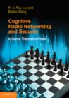 Cognitive Radio Networking and Security : A Game-Theoretic View - Book