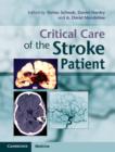 Critical Care of the Stroke Patient - Book