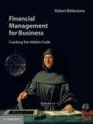 Financial Management for Business : Cracking the Hidden Code - Book