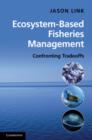 Ecosystem-Based Fisheries Management : Confronting Tradeoffs - Book