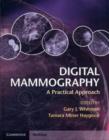 Digital Mammography : A Practical Approach - Book