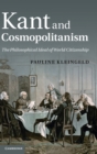 Kant and Cosmopolitanism : The Philosophical Ideal of World Citizenship - Book