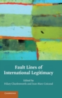 Fault Lines of International Legitimacy - Book