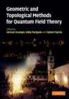 Geometric and Topological Methods for Quantum Field Theory - Book