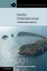 Marine Protected Areas : A Multidisciplinary Approach - Book