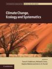 Climate Change, Ecology and Systematics - Book