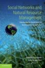 Social Networks and Natural Resource Management : Uncovering the Social Fabric of Environmental Governance - Book