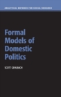 Formal Models of Domestic Politics - Book