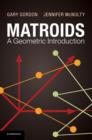 Matroids: A Geometric Introduction - Book