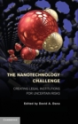 The Nanotechnology Challenge : Creating Legal Institutions for Uncertain Risks - Book