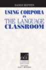 Using Corpora in the Language Classroom - Book