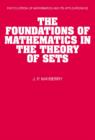 The Foundations of Mathematics in the Theory of Sets - Book