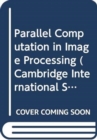 Parallel Computation in Image Processing - Book