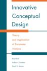 Innovative Conceptual Design : Theory and Application of Parameter Analysis - Book